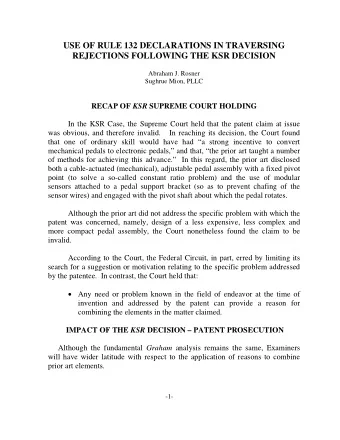 USE OF RULE 132 DECLARATIONS IN TRAVERSING  REJECTIONS FOLLOWING THE KSR DECISION  Abraham J.