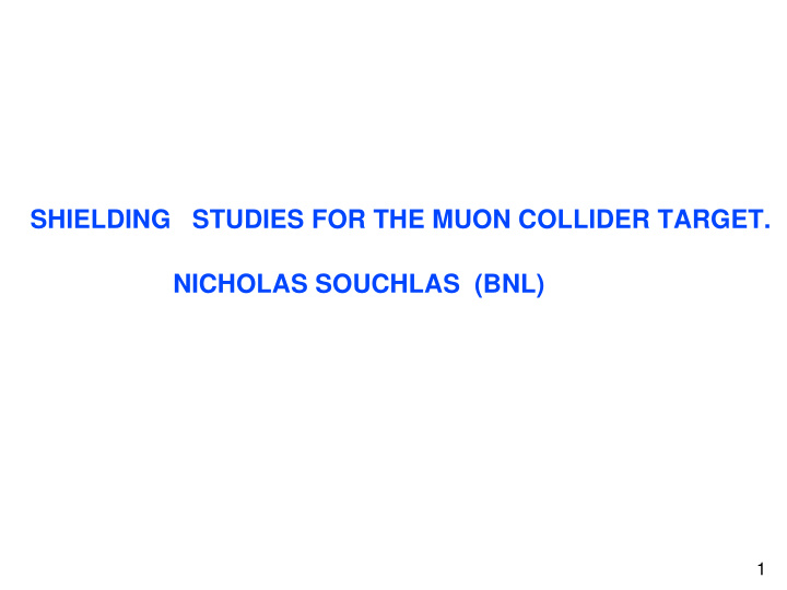 shielding studies for the muon collider target nicholas