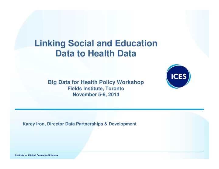 linking social and education data to health data