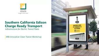 Southern California Edison  Charge Ready Transport  Infrastructure for Electric Transit Fleets  ARB