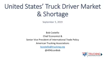 United  ed S  States  es T  Truc  uck Dr  Driver  er M  Market  &amp; S  Short  hortage