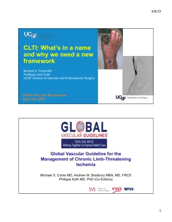 CLTI: Whats in a name  and why we need a new  framework  Michael S. Conte MD  Professor and