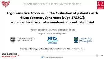 a stepped-wedge cluster-randomised controlled trial  Professor Nicholas L Mills on behalf of the