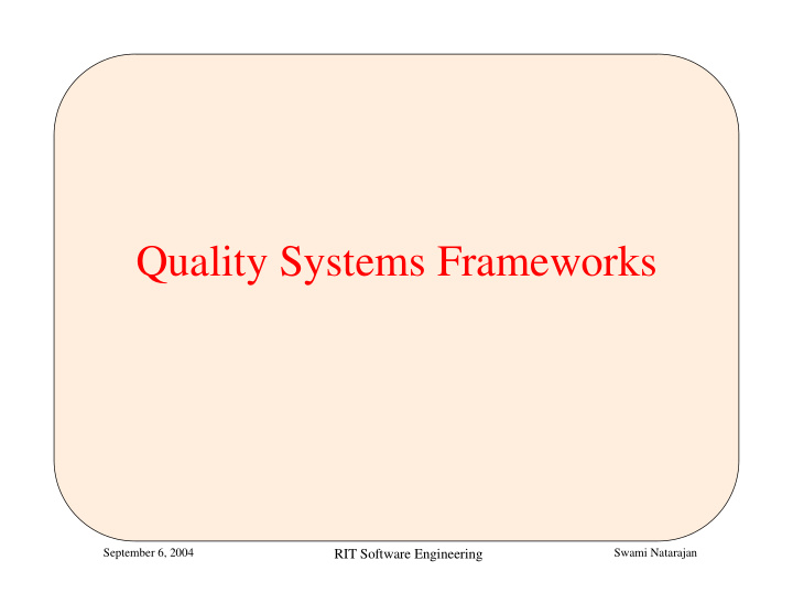quality systems frameworks