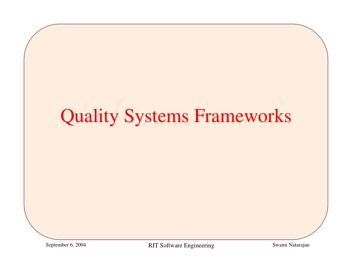 quality systems frameworks