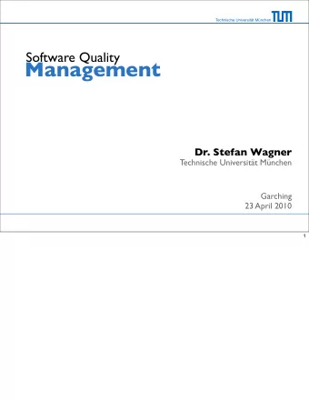 Management  Dr. Stefan Wagner  Technische Universitt Mnchen  Garching  23 April 2010  1