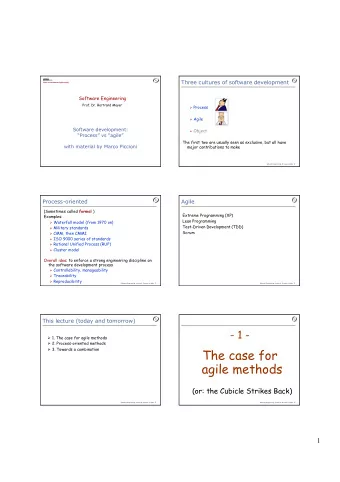 The case for  agile methods  (or: the Cubicle Strikes Back) Software Engineering, lecture 8: