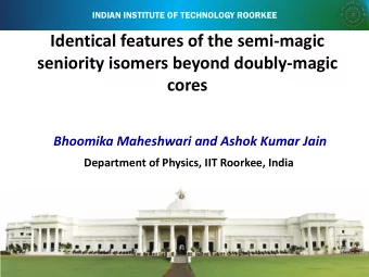 Identical features of the semi-magic  seniority isomers beyond doubly-magic  cores  Bhoomika