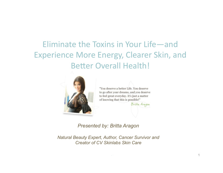 eliminate the toxins in your life and experience more