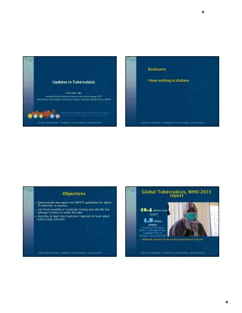 1. 1.8 million  tuberculosis infection  llion  deaths  eaths  Leading Infectious  Killer in the