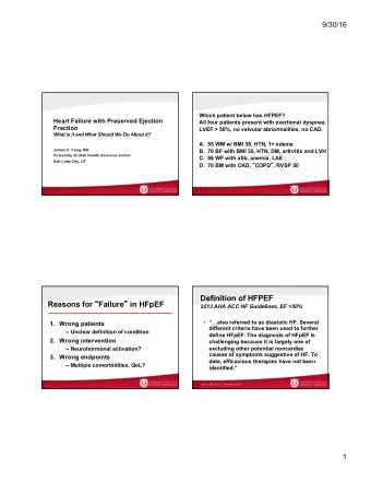 Definition of HFPEF Reasons for  Failure  in HFpEF  2013 AHA ACC HF Guidelines, EF &gt;50%