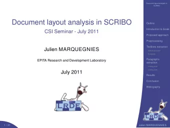 Document layout analysis in SCRIBO  Outline  Introduction &amp; Goals  CSI Seminar - July 2011