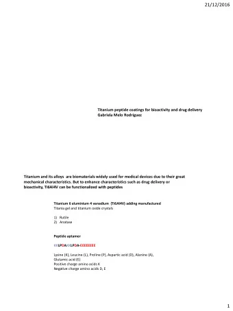 21/12/2016  Titanium peptide coatings for bioactivity and drug delivery  Gabriela Melo Rodriguez