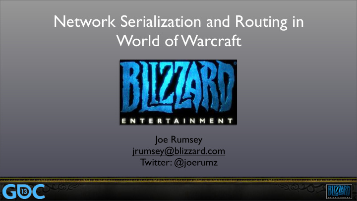 network serialization and routing in world of warcraft