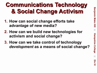 Communications Technology  Communications Technology  Benjamin Mako Hill   ::    Hampshire College