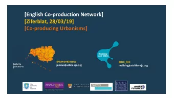 [English Co-production Network]  [Ziferblat, 28/03/19]  [Co-producing Urbanisms]  @JamandJustice