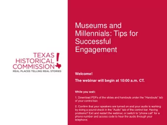 Millennials: Tips for  Successful  Engagement  Welcome!  The webinar will begin at 10:00 a.m. CT.