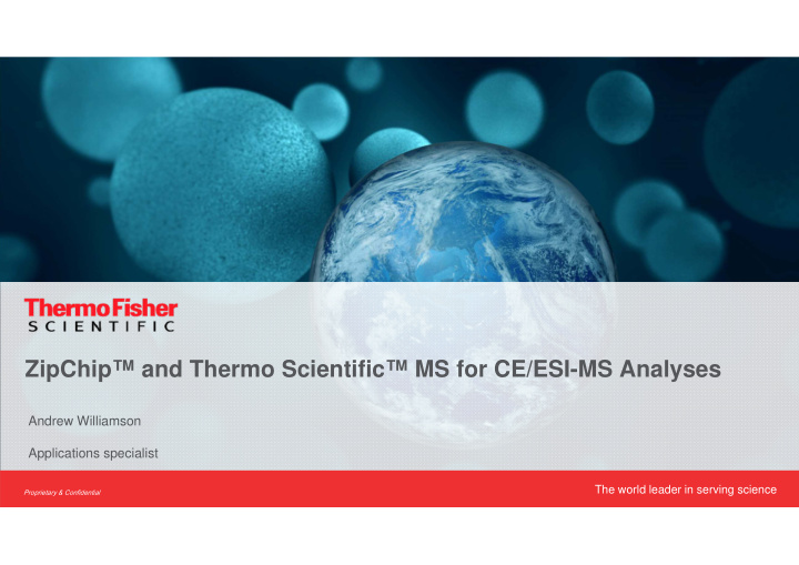 zipchip and thermo scientific ms for ce esi ms analyses