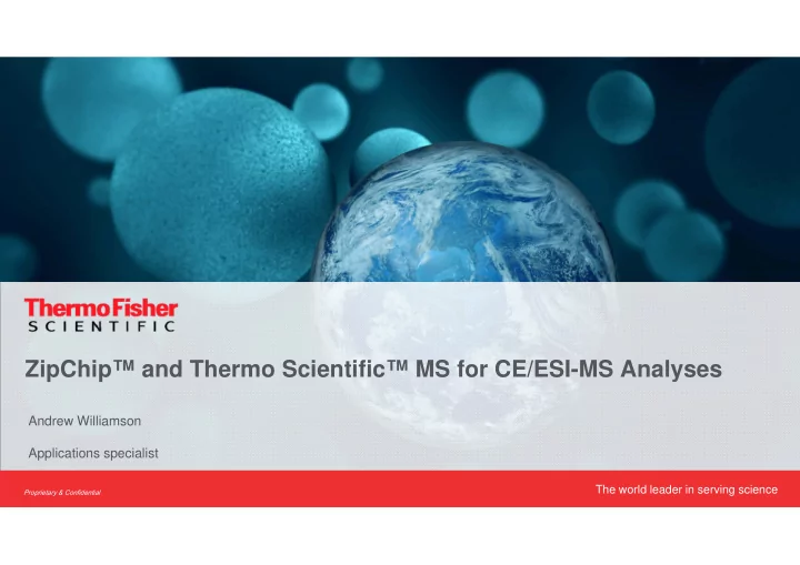 zipchip and thermo scientific ms for ce esi ms analyses