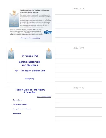 6 th Grade PSI  Earth's Materials  and Systems  Part I : The History of Planet Earth  www.njctl.org