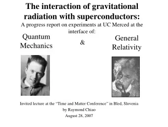 The interaction of gravitational  radiation with superconductors:  A progress report on experiments