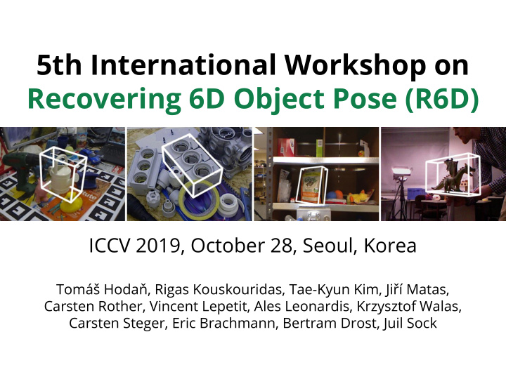 5th international workshop on recovering 6d object pose