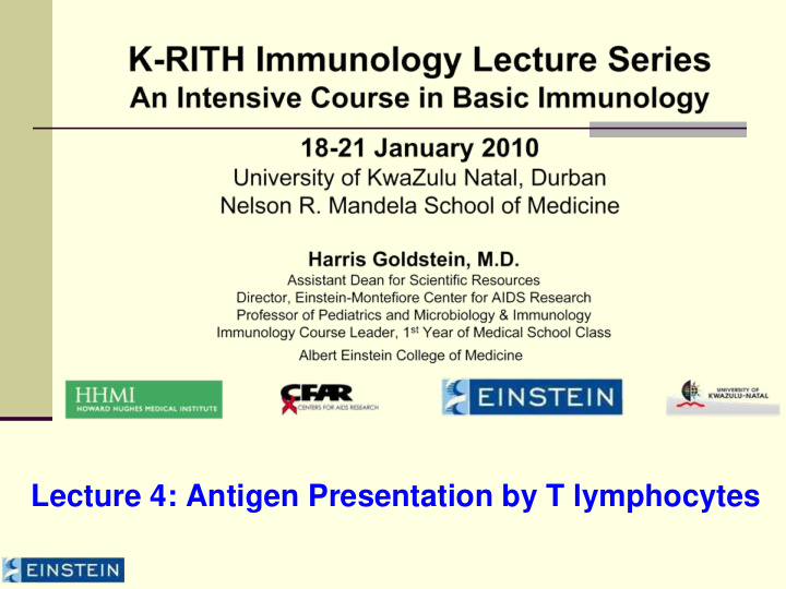 lecture 4 antigen presentation by t lymphocytes