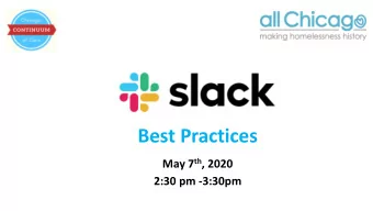 Best Practices May 7 th , 2020  2:30 pm -3:30pm  Tod  odays P  Pres  esen  enter  ers