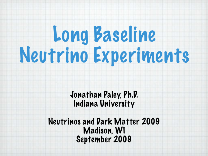 long baseline neutrino experiments