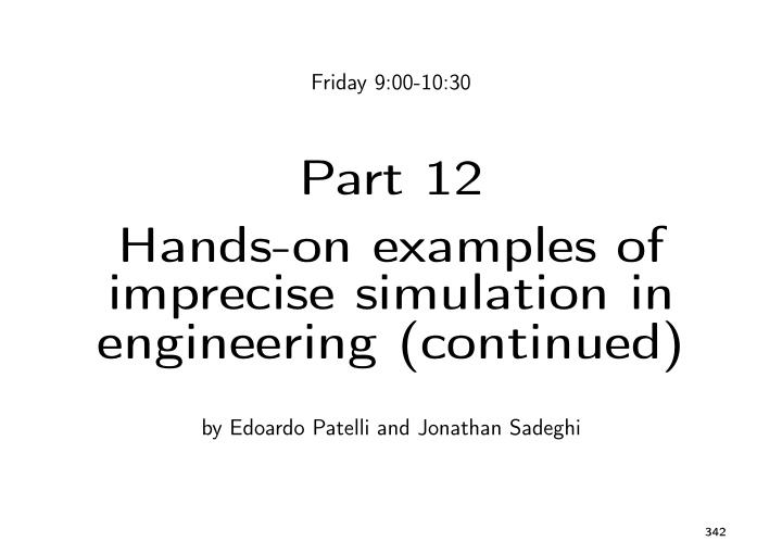 part 12 hands on examples of imprecise simulation in