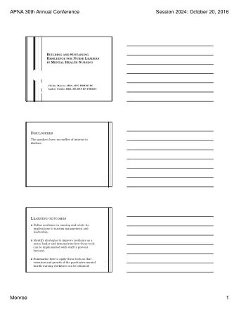 APNA 30th Annual Conference  Session 2024: October 20, 2016 B UILDING AND S USTAINING R ESILIENCE