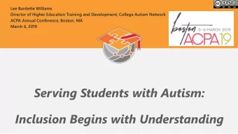 Serving Students with Autism:  Inclusion Begins with Understanding  College Autism Network  Where