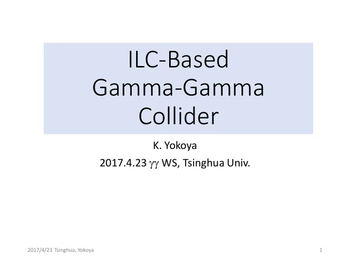 ilc based gamma gamma collider