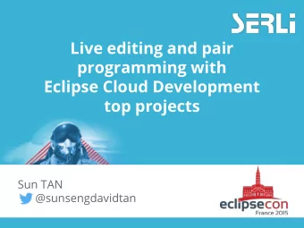 Live editing and pair  programming with  Eclipse Cloud Development  top projects  Sun TAN
