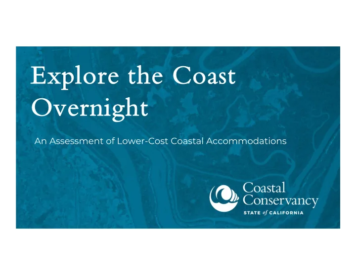 explore the coast explore the coast overnight overnight