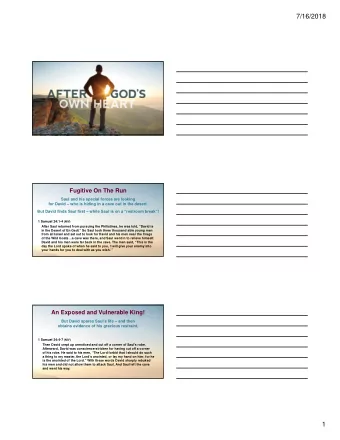 7/16/2018  Fugitive On The Run  Saul and his special forces are looking  for David  who is