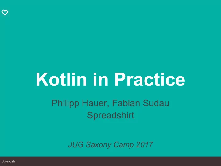 kotlin in practice