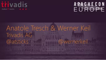 Anatole Tresch &amp; Werner Keil  Trivadis AG  @atsticks                   @wernerkeil  Apache T