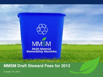 MMSM Draft Steward Fees for 2013  October 18, 2012  Introduction  Karen Melnychuk  Executive