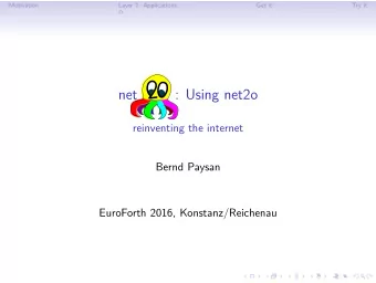 net  : Using net2o  reinventing the internet  Bernd Paysan  EuroForth 2016, Konstanz/Reichenau