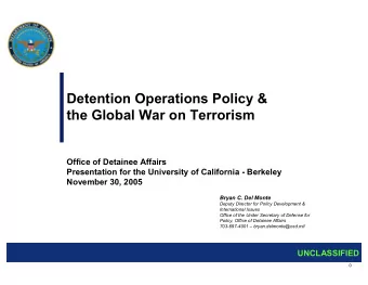 Detention Operations Policy &amp;  the Global War on Terrorism  Office of Detainee Affairs