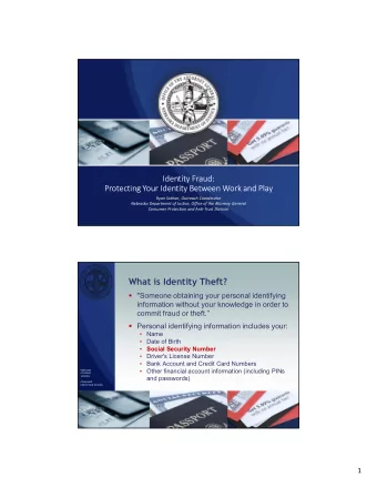 What is Identity Theft?  &quot;Someone obtaining your personal identifying  information without