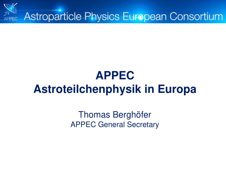 appec astroteilchenphysik in europa