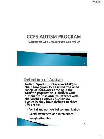 autism are l  less able to interact  ct wi  with  the world as o  other  r childr  dren  en do.  .