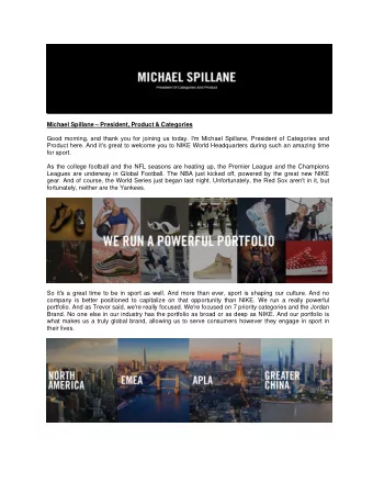 Michael Spillane  President, Product &amp; Categories  Good morning, and thank you for joining