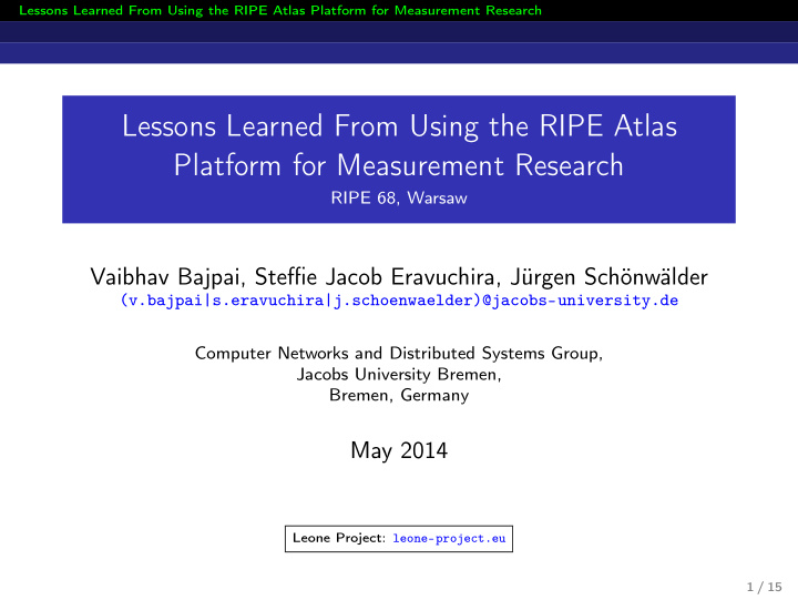 lessons learned from using the ripe atlas platform for