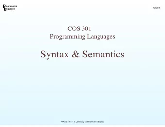 Syntax &amp; Semantics  UMaine School of Computing and Information Science  P  rogramming  Fall