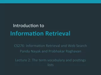 Informa(onRetrieval  CS276:Informa*onRetrievalandWebSearch