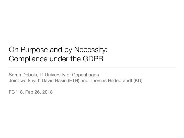 on purpose and by necessity compliance under the gdpr