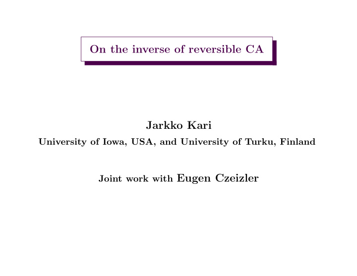 on the inverse of reversible ca jarkko kari